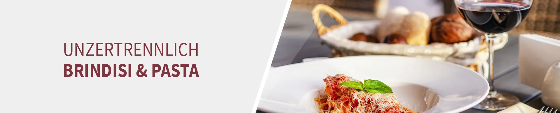 Brindise und Pasta Brindise und Pasta