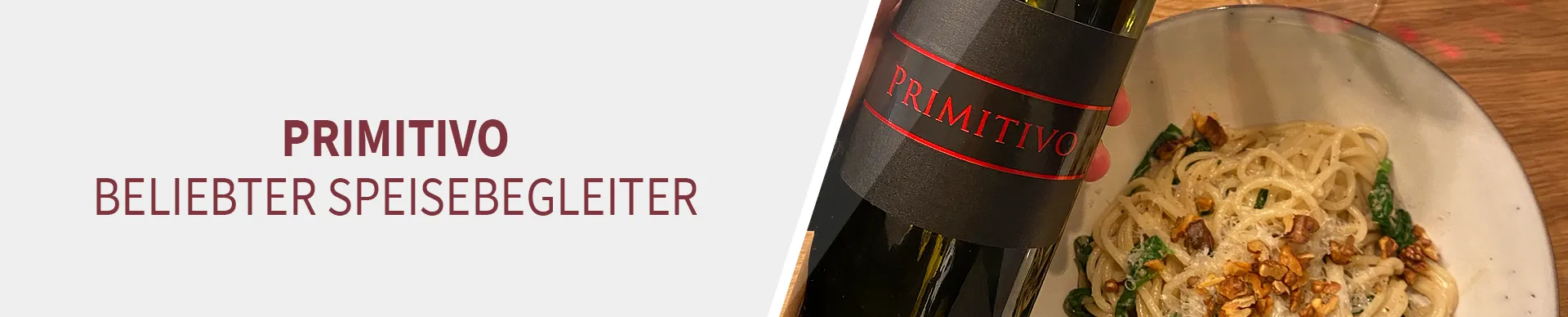 Primitivo zum Essen Primitivo zum Essen